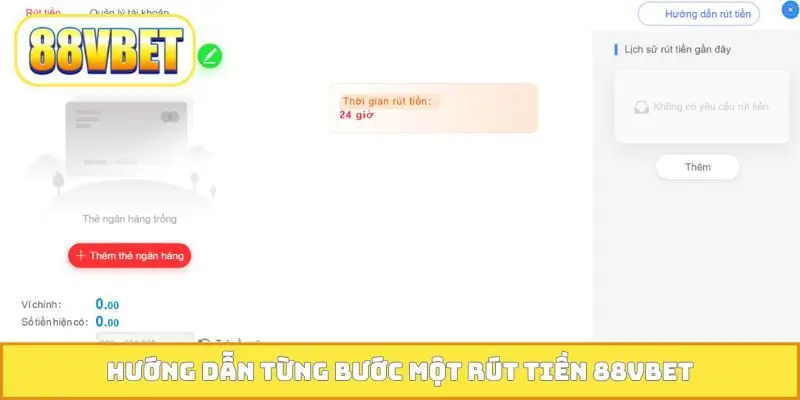 Hướng dẫn từng bước một rút tiền 88VBET