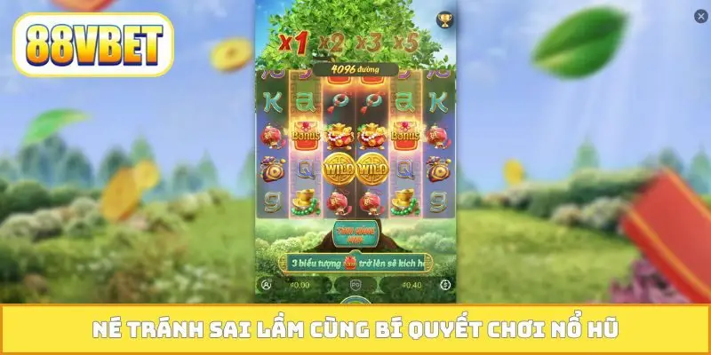 Né tránh sai lầm cùng bí quyết chơi nổ hũ